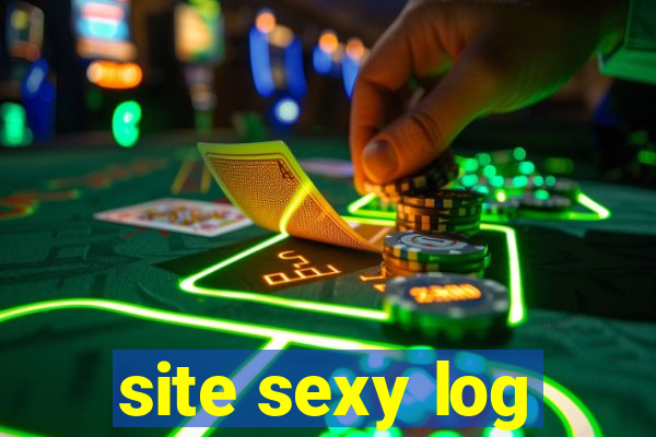 site sexy log